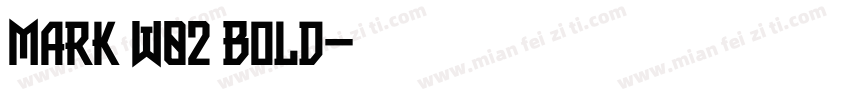 Mark W02 Bold字体转换